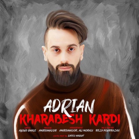 دانلود آهنگ آدرین خرابش کردی